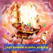 jogo homem aranha android